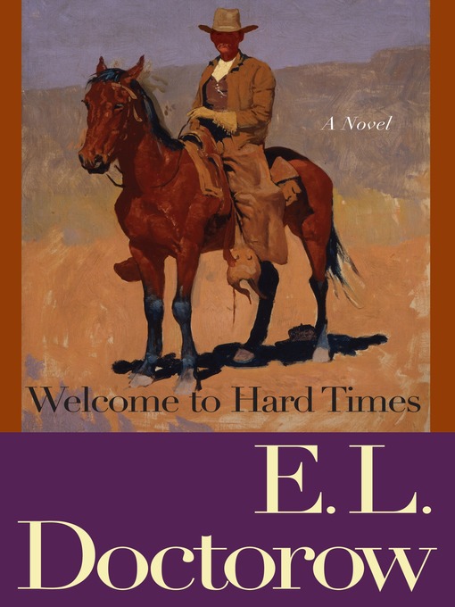 Title details for Welcome to Hard Times by E.L. Doctorow - Wait list